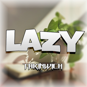 Lazy