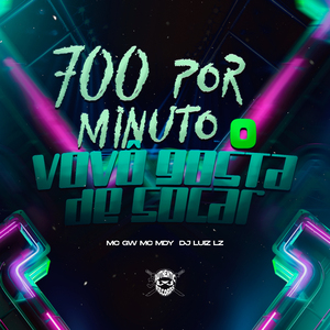 700 por Minuto o Vovó Gosta de Socar