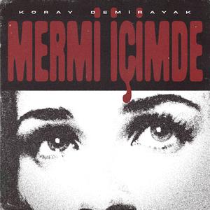 Mermi İçimde