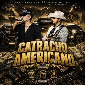 Catracho Americano (feat. Fer Martinez y sus cuates de Olancho) (Remix)