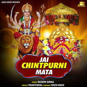 Jai Chintpurni Mata (Aarti & Mantr)