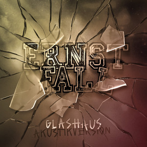 Glashaus (Akustikversion)