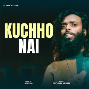 Kuchho Nai