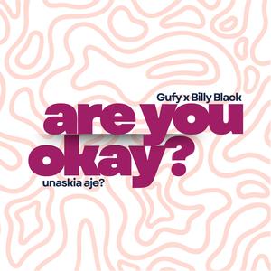 Are you okay? (feat. Billy Black)