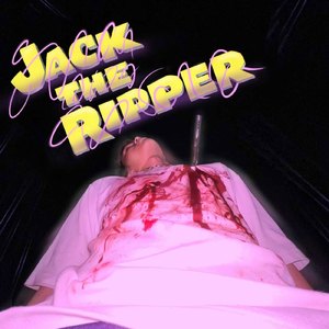 JACK THE RIPPER
