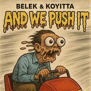 And We Push It (feat. Koyitta)