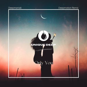 Onely You (Deepmotion Remix)