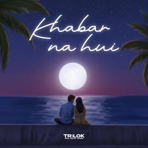 Khabar Na Hui