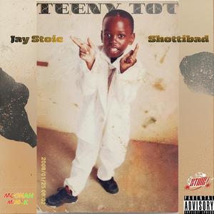 Teeny Tot (feat. Shottibad)