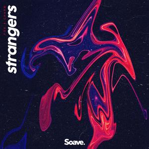 Strangers (feat. Fox & Charm)