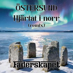 Östersund – hjärtat i norr (Remixed)