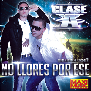 No Llores Por Ese (Radio Edit)