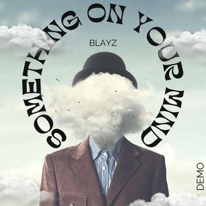 Something On Your Mind (Demo)