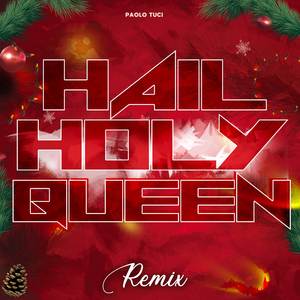 Hail Holy Queen (Remix)