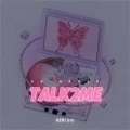 TALK2ME (前奏一响青春登场)