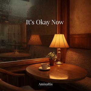 It's Okay Now