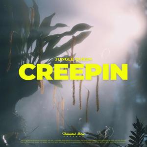Creepin’ (Drum & Bass)