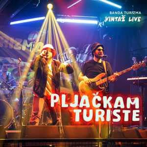 Pljačkam turiste (Vintaž Live)
