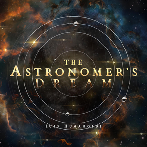 The Astronomer's Dream