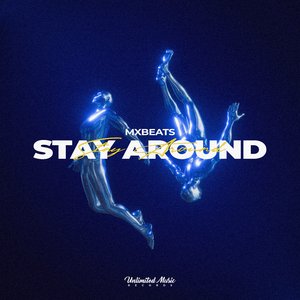 Stay Around