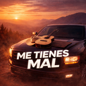 Me Tienes Mal
