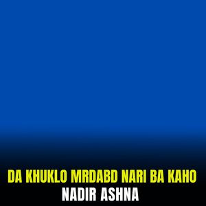 Da Khuklo Mrdabd Nari Ba Kaho