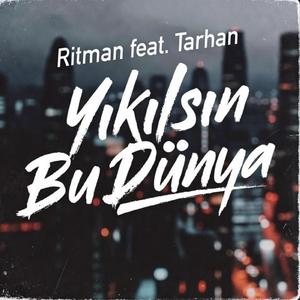 Yıkılsın Bu Dünya (feat. TARAN)