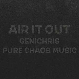 Air It Out (feat. Pure chAos Music)
