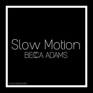 Slow Motion (LxB)