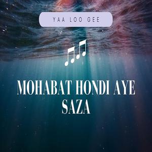 Mohabat Hondi Aye Saza