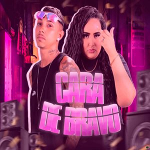 Cara de Bravo (feat. Laryssa Real)