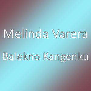 Balekno Kangenku