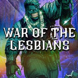 War of the Lesbians