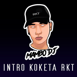 Intro Koketa RKT (Remix)