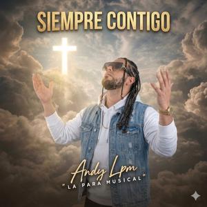 Siempre contigo Andy Lpm "la para musical"