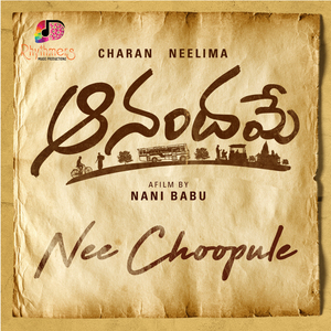 Nee Choopule (From "Anandame")