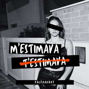 M'estimava