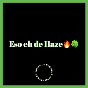 Eso Eh de Haze