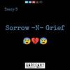 Deezy D - Sorrow -N- Grief