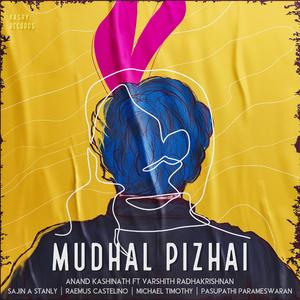 Mudhal Pizhai (feat. Varshith Radhakrishnan, Raemus Castelino & Michael Timothy)