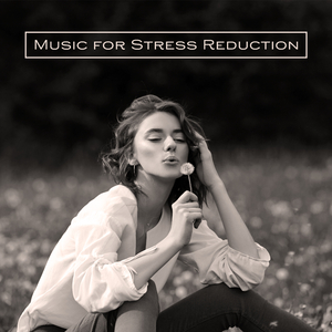 Stress Reduction