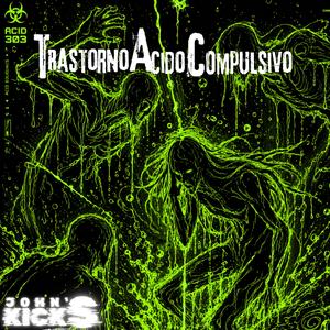Trastorno Acido Compulsivo (Marcelo M. Remix)