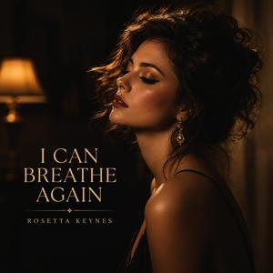 I Can Breathe Again