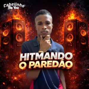 Hitmando o Paredão: Senta e Trepa / Pode Pode Kika Kika / Ligua o Flash