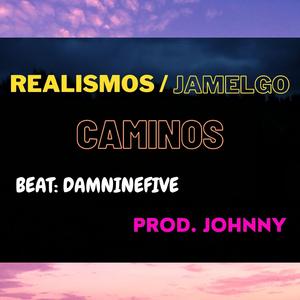 Caminos (feat. Jamelgo, Damninefive & Johnny)