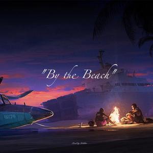 【Beat】By the Beach--chill type