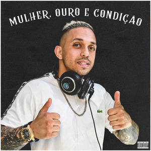 Mulher, Ouro e Condição