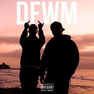 D.F.W.M (feat. Berry Dope)