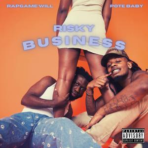 Risky Business (feat. Pote Baby)