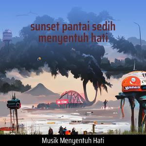 Sunset Pantai Sedih Menyentuh Hati